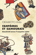 Fantômes et samouraïs [nouvelle édition]